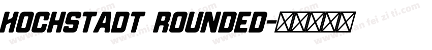 Hochstadt Rounded字体转换